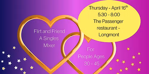 Flirt & Friend - Singles Mixer for Ages 30 - 45