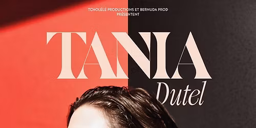 Tania Dutel - Nouveau spectacle 