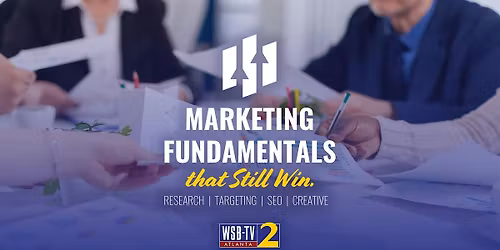 Marketing Fundamentals that Still Win