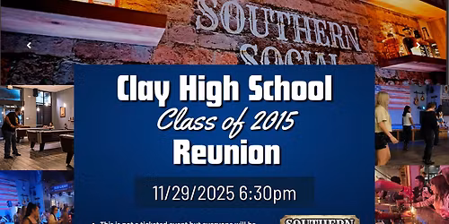 Clay High School c\/o 2015 Ten Year Reunion