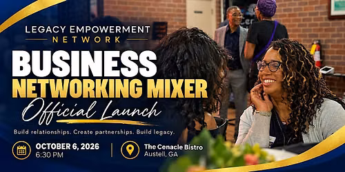Cobb County & Douglas County Business Networking Mixer | Legacy Empowerment