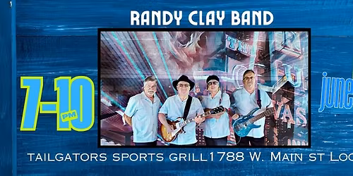 Live Music Friday Featuring The Randy Clay Band
