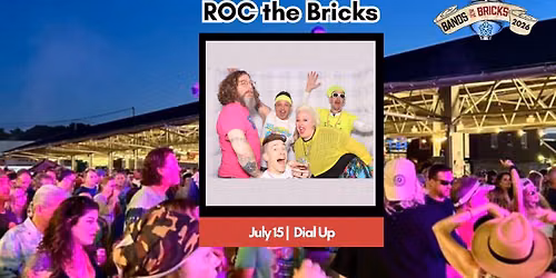 ROC the Bricks: Dial Up