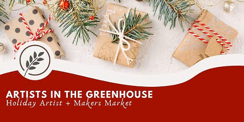 Artists in the Greenhouse Holiday Market