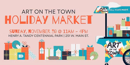 Art on the Town Holiday Market