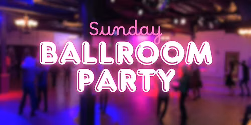 4th Sunday Ballroom Social Dance (August)