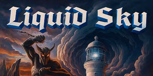 Liquid Sky Rocks the Hopper Hauz