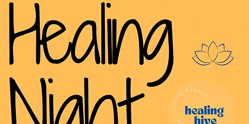 Healing Hive Healing Night