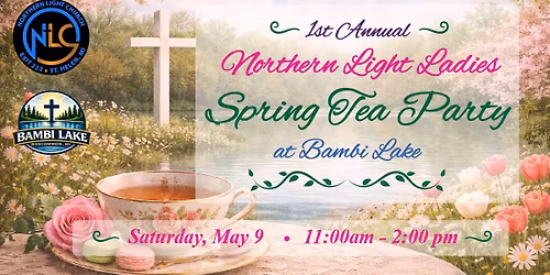 1st Annual Ladies Spring Tea Party at Bambi Lake