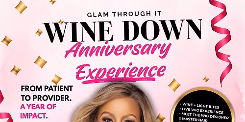 Wine Down with Glam Through It: One Year of Becoming