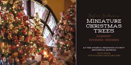 Holiday Exhibit: Miniature Christmas Trees