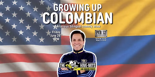 Growing Up Colombian