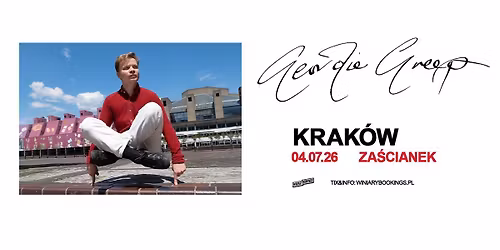 GEORDIE GREEP \/ 04.07.26 \/ Za\u015bcianek, Krak\u00f3w
