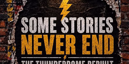 \u26a1\ufe0fThe Thunderdome Rebuilt: SOME STORIES NEVER END \ud83d\udcd6