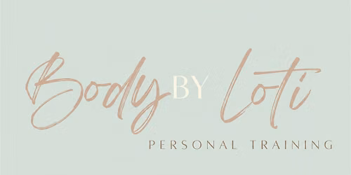 Body by Loti Personal Training