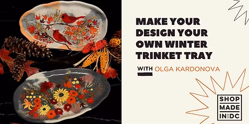 Design Your Own Winter Trinket Tray with Olga Kardonova