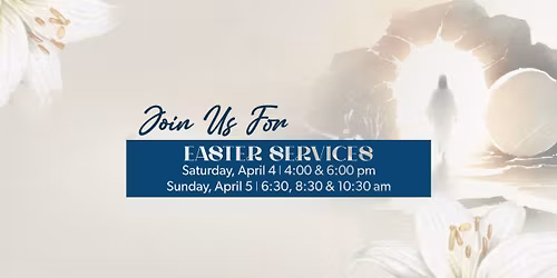 Easter Sunday 6:30a (Sunrise) Service