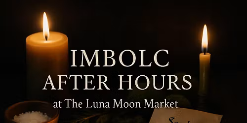 Imbolc After Hours - A Night of Fire, Renewal, & Quiet Magic
