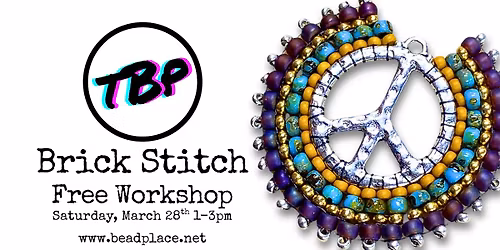 FREE WORKSHOP - Brick Stitch! 