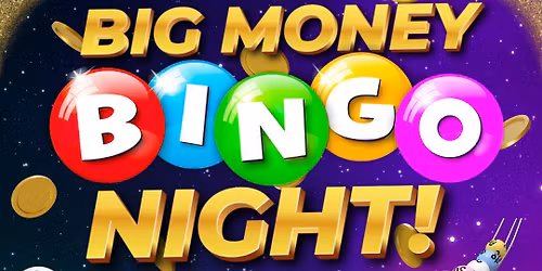 BIG MONEY BINGO NIGHT At The Mill Dam
