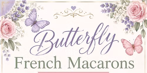 Butterfly French Macaron Class