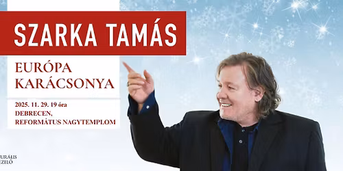 SZARKA TAM\u00c1S: EUR\u00d3PA KAR\u00c1CSONYA - DEBRECEN