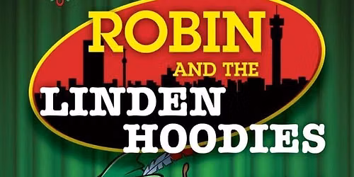 Robin and The Linden Hoodies