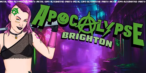 Apocalypse Brighton - Metal \/ Emo \/ Alternative \/ Party