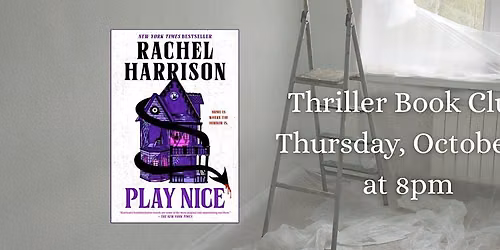 Thriller Book Club - Play Nice by Rachel Harrison
