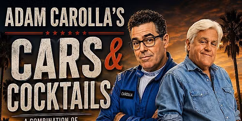 Adam Carolla's Cars and Cocktails with Special Guest Jay Leno!