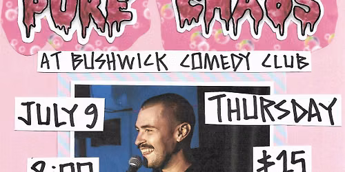 Pure Chaos Comedy ft. Matt Ross | BYOB | Bushwick