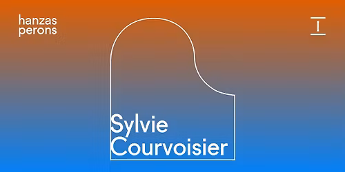 Sylvie Courvoisier. Autorm\u016bzika, d\u017eezs un improviz\u0101cijas Hanzas peron\u0101
