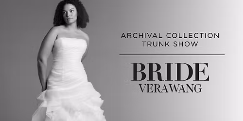 Vera Wang Trunk Show - Paramus, NJ