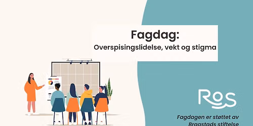 Fagdag: Overspisingslidelse, vekt og stigma
