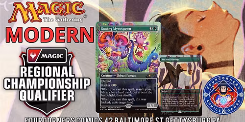 Mtg MODERN REGIONAL CHAMPIONSHIP QUALIFIER AT FOURCORNERS GETTYSBURG PA