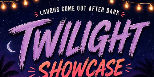 Twilight Showcase