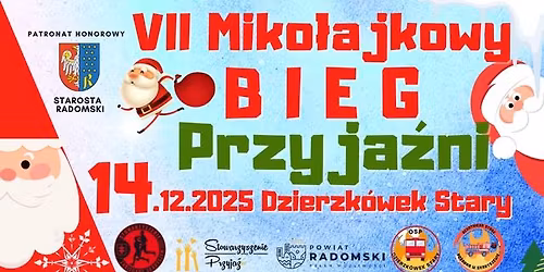 \ud83c\udf85VII MIKO\u0141AJKOWY BIEG PRZYJA\u0179NI W DZIERZK\u00d3WKU STARYM 