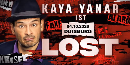 Kaya Yanar LIVE! "KAYA YANAR \u2013 LOST!" in Duisburg