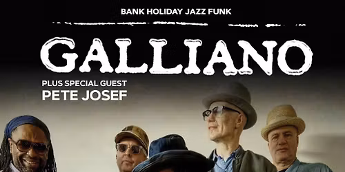 Galliano plus Pete Josef \/\/ Sun 3rd May \/\/ Chalk \/\/ Brighton