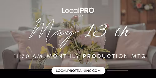LocalPRO Monthly PROduction Meeting