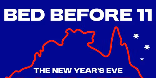 BED BEFORE 11: The New Year's Eve Day Party