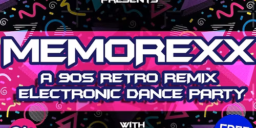 \ud83d\udcbfMemorexx\ud83d\udcc0 A 90s retro remix\/ electronic party