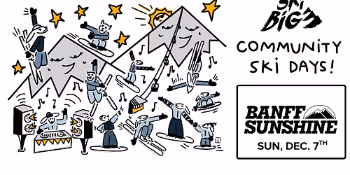 Support the Jasper Fire Caring Community Fund: Banff Sunshine Community Ski Days