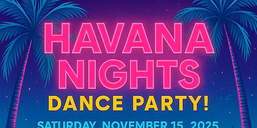 \ud83c\udf34 HAVANA NIGHTS DANCE PARTY! \ud83d\udc83\ud83d\udd7awith DJ JAXION! (& Salsa Lessons with  Sir & Madisen- Instructors)