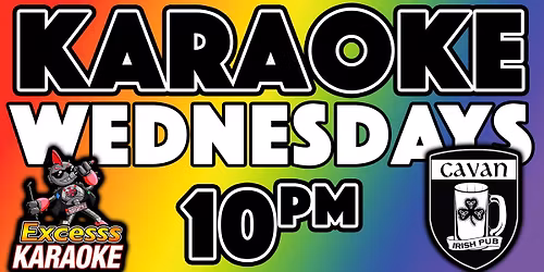 Cavan Irish Pub Karaoke Wednesday!