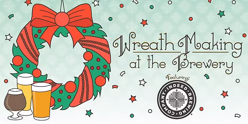 Wreath Making at the Brewery