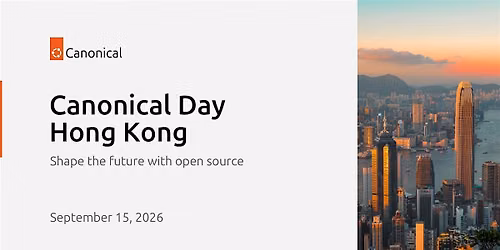 Canonical Day Hong Kong - Shape the future with open source
