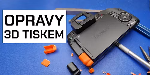 T\u00e9matick\u00fd ve\u010der - Opravy 3D Tiskem