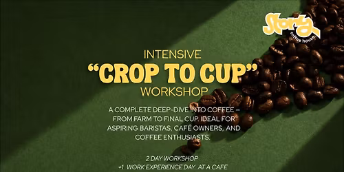 Intensive Crop to Cup Workshop