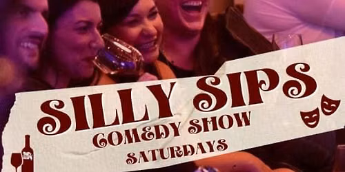 Silly Sips Comedy Show